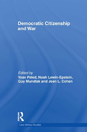Democratic Citizenship and War (Cass Military Studies) (English Edition)