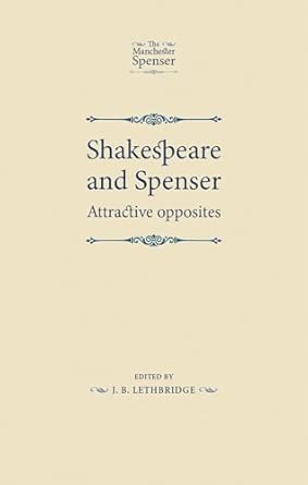 Shakespeare and Spenser: Attractive Opposites book cover