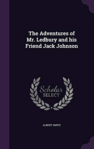 The Adventures of Mr. Ledbury and His Friend Ja... 1355000823 Book Cover