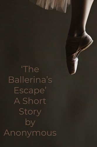 The Ballerina’s Escape (English Edition)