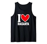 I Love Bachata - Traje para Amantes de la Bachata, Regalo de Bailarina de Bachata Camiseta sin Mangas