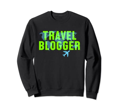 Blogger Travel Wanderlust Sweatshirt