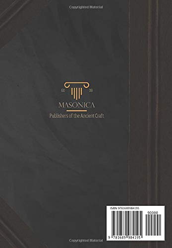 The Constitutions of the Free-Masons: Illustrated      Paperback – September 1, 2019