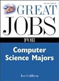 Great Jobs for Computer Science Majors 2nd Ed.
