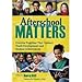 Corwin 9781412941242 Afterschool Matters Book Creative Programs That Connect Youth Development & Student Achievement