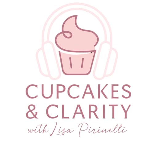 『Cupcakes and Clarity with Lisa Pirinelli』のカバーアート