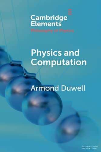 Physics And Computation (Elements In The Philosophy Of Physics)
