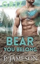 R&eacute;sum&eacute; Summary Ebook Bear You Belong (Griz Mountain Shifters Book 1) Full
