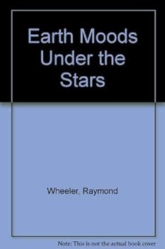 Earth Moods Under the Stars