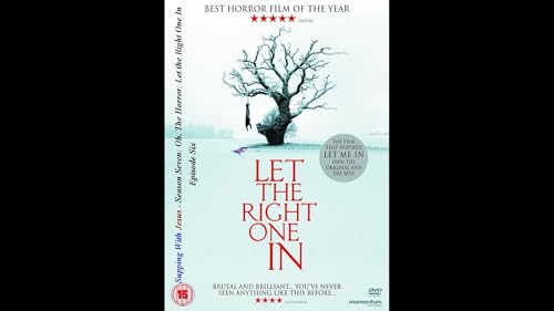 Oh, The Horror: Let the Right One In