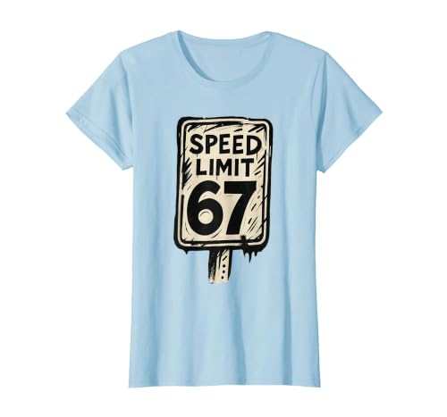 67 Speed Limit Sign Gen Alpha 67 Meme T-Shirt, Women, Baby Blue, X-Small