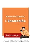  Réussir son Bac de français 2025 : Analyse de L\'Ensorcelée de Barbey d\'Aurevilly