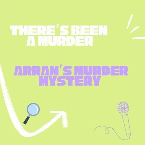 Arran's Murder Mystery