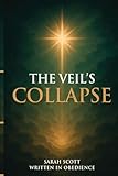 The Veil's Collapse (The Spark)
