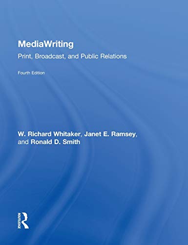 MediaWriting: Print, Broadcast, and Public Relations