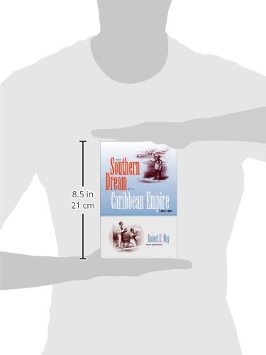 The Southern Dream of a Caribbean Empire, 1854-1861: With a New Preface (New Perspectives on the History of the South) - Image 2