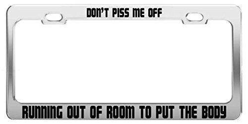 Don't Piss Me Off Funny Humor License Plate Frame Auto Accessory #TOP29