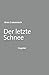 Der letzte Schnee (German Edition)