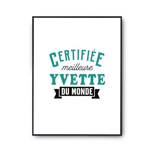 Affiche Yvette Certifiée Meilleure Poster Humour Décoration France