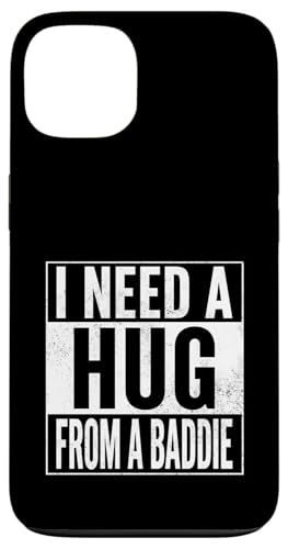 I Need A Hug from A Baddie �ʔ������t �X�}�z�P�[�X iPhone 13 �p