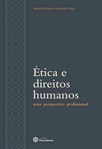 Ética e direitos humanos:: uma perspectiva profissional