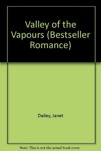 Valley of the Vapours (Bestseller Romance) 0263738507 Book Cover