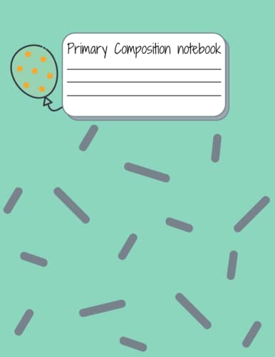 Primary Composition notebook for kids: Practice Draw and Write with Dotted Midline Paper for Kindergarten to Grade Level K-2 for Handwriting , 120 Pages , 8.5 x 11 , Soft Cover , Matte Finish