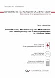 Identifikation, Modellierung und Maßnahmen zur Verringerung von Alterungseffekten in Li-Ionen Zellen