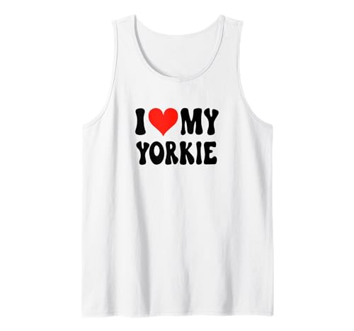 I Love My Yorkie - Perro - Yorkshire Terrier Puppy Dog Dad Mom Camiseta sin Mangas