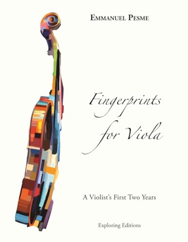 Fingerprints for the Viola: A Violist’s First Two Years (French Edition)