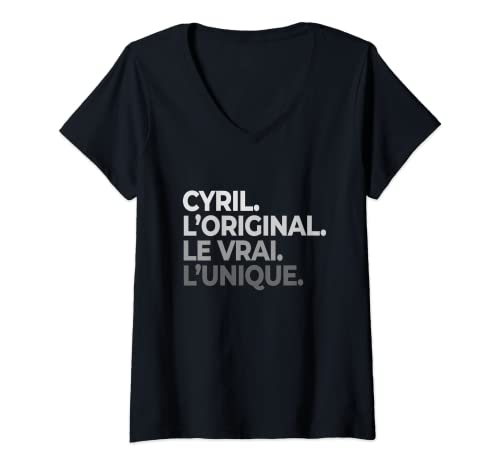 Femme Cyril l'original le vrai l'unique Humour fête des pères T-Shirt avec Col en V
