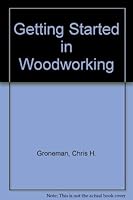 Getting started in woodworking 0070249970 Book Cover