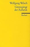  Grenzgänge der Ästhetik (Reclams Universal-Bibliothek)