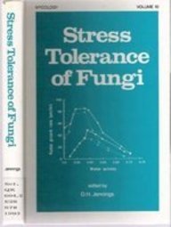 Stress Tolerance of Fungi (Mycology)