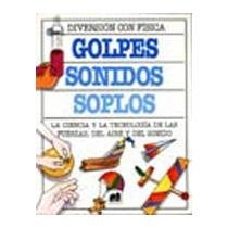Golpes, Sonidos, Soplos (Spanish Edition)
