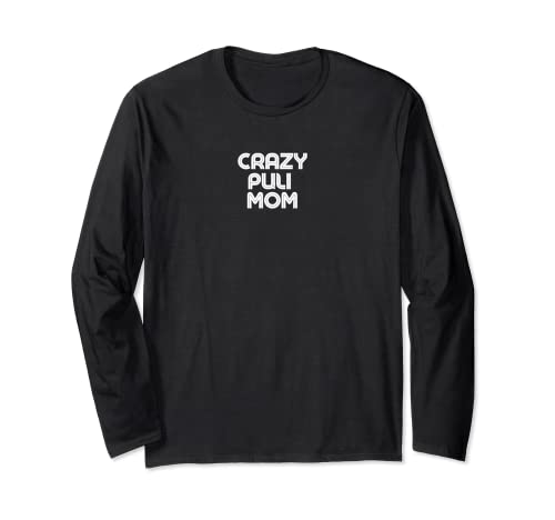 Verrückte PULI Mama, Hundemama Langarmshirt