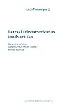  Letras latinoamericanas inadvertidas (Las lecturas de Sileno)