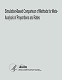 Simulation-Based Comparison of Methods for Meta-Analysis of Proportions and Rates