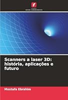 Scanners a laser 3D: história, aplicações e futuro (Portuguese Edition) 6208921597 Book Cover
