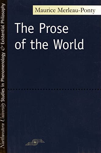 The Prose of the World (Studies in Phenomenology and Existential Philosophy)