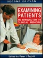 Examining Patients: An Introduction to Clinical Medicine (Hodder Arnold Publication) 0340589663 Book Cover