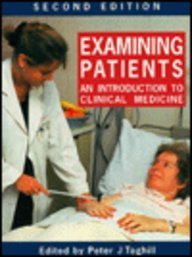 Examining Patients: An Introduction to Clinical Medicine (Hodder Arnold Publication)