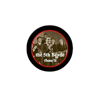 The 5th Beatle Obama 5,7 cm Pinback ou vestes, sacs à dos, etc. 2008 - Les Beatles, Paul McCartney, John Lennon, RIngo Starr, George Harrison