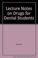 Lecture Notes on Drugs for Dental Students 0632002123 Book Cover