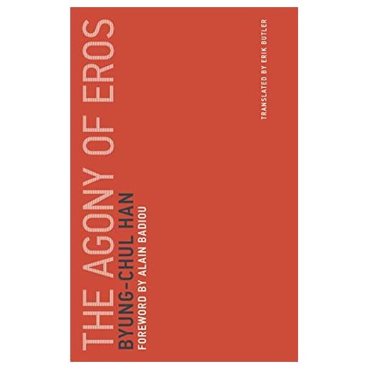 The Agony of Eros: 1 (Untimely Meditations)