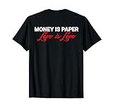 MONEY IS PAPER X LOVE IS LOVE - Statement Liebe