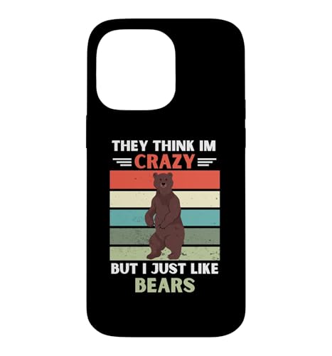 ���B���e�[�W They Think Im Crazy But I Just Like Bear Lover �X�}�z�P�[�X iPhone 14 Pro Max �p