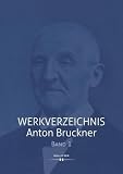 Werkverzeichnis Anton Bruckner: Band 1 | WAB 1 bis WAB 95