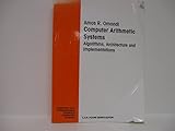 Computer Arithmetic Systems: Algorithms, Architecture and Implementation (Prentice-hall International Series in Computer Science)