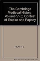 The Cambridge Medieval History; Volume V; Contest of Empire and Papacy B0019LJF0K Book Cover